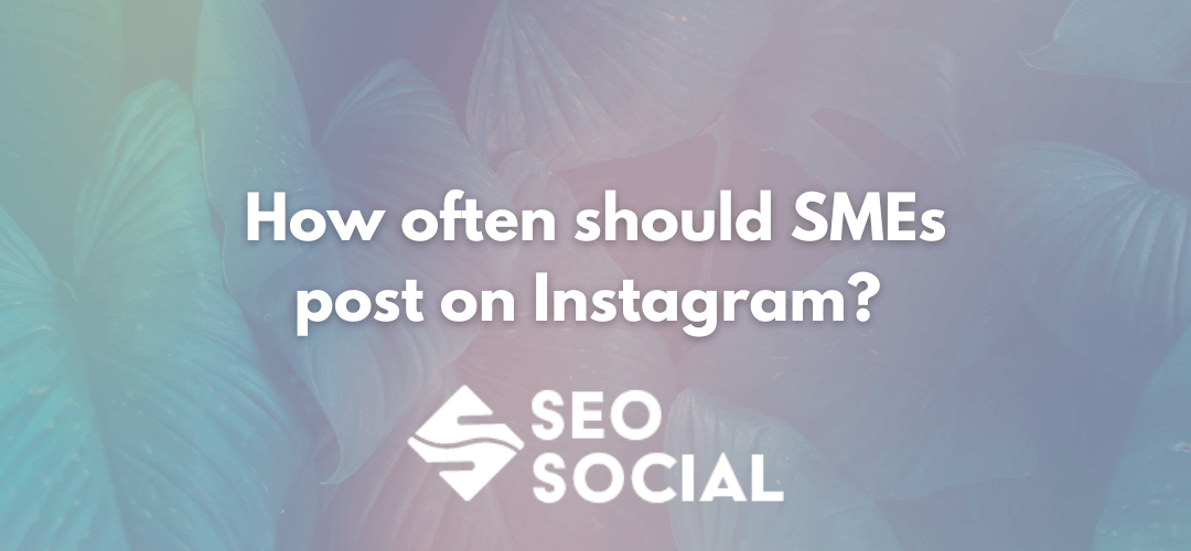How often should SMEs post on Instagram?