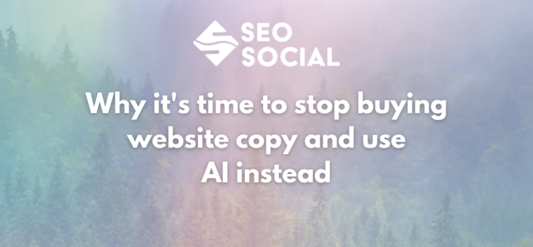 Why it’s time to stop buying website copy and use AI instead